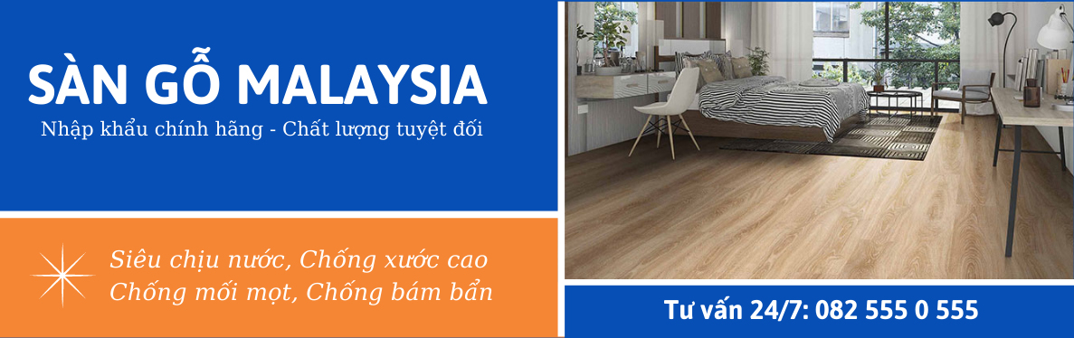 Top 5 thương hiệu sàn gỗ Malaysia chính hãng - Báo giá 2022